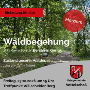 Einladung Waldbegehung mit Bild von Bäumen, einem Weg und einer Bank sowie dem Ortslogo der Gemeinde Vettelschoß